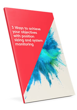 3 Ways to Achieve Your Objectives with Position Sizing and System Monitoring E-Book & Software